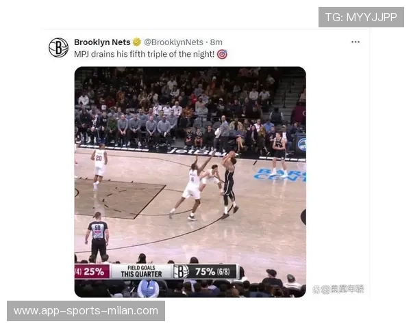 小波特外线命中关键三分，篮网火力不减